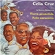 Celia Cruz Con La Sonora Matancera - Tierra Prometida / Feliz Encuentro